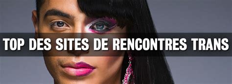 rencontre trans rennes|Rencontre transsexuelle sur Rennes : nos bons plans 2024